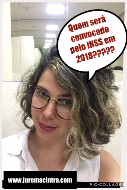 Vou ser convocado pelo INSS?